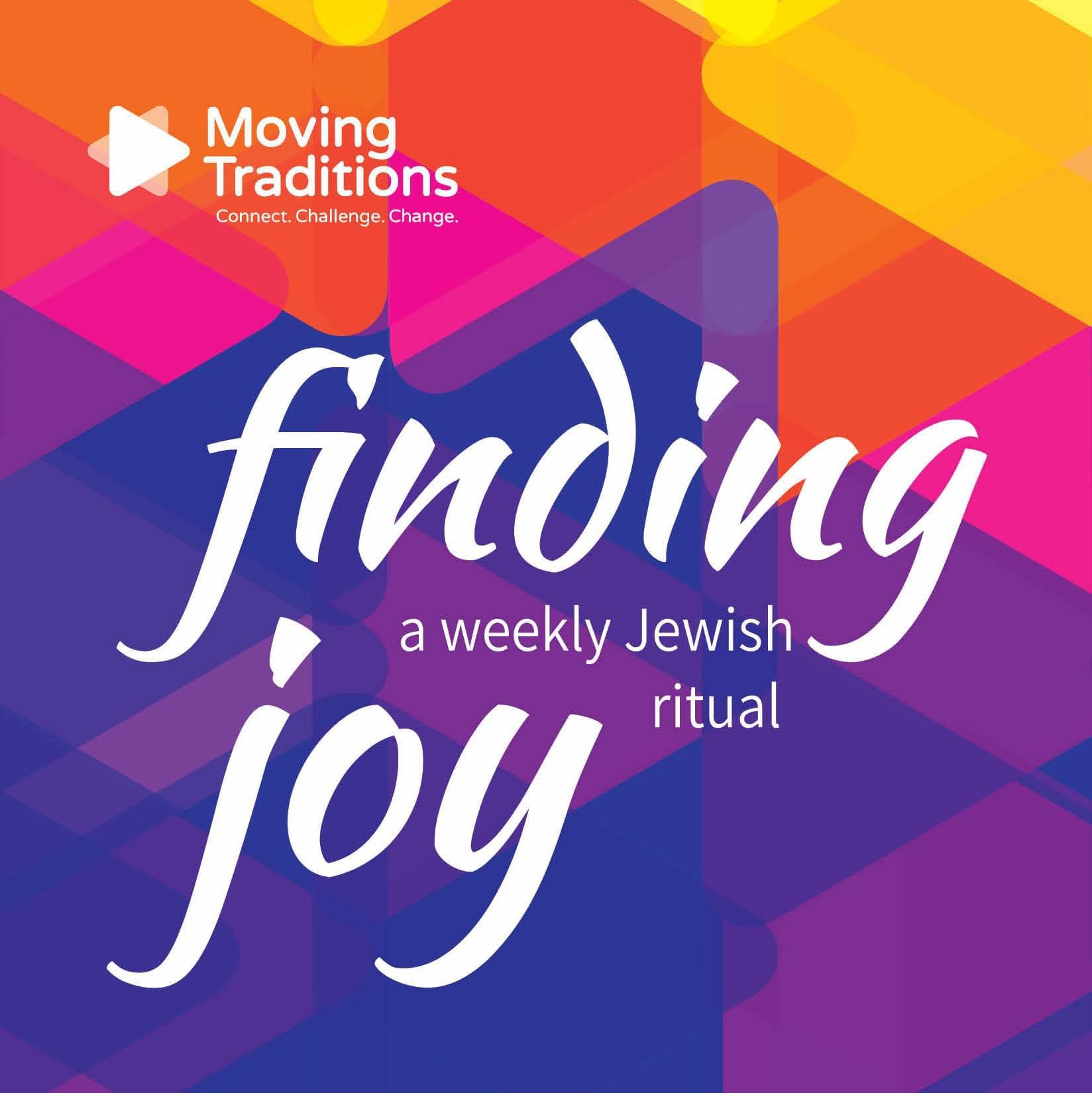 Finding Joy: A Weekly Jewish Ritual