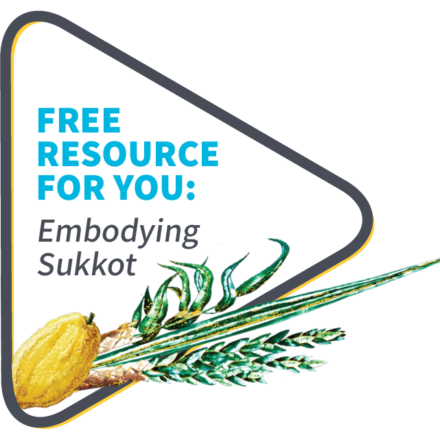 Embodying Sukkot